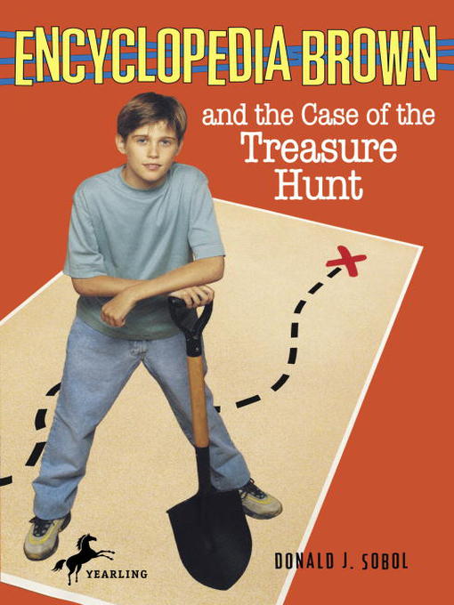Title details for Encyclopedia Brown and the Case of the Treasure Hunt by Donald J. Sobol - Available